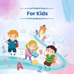 For Kids